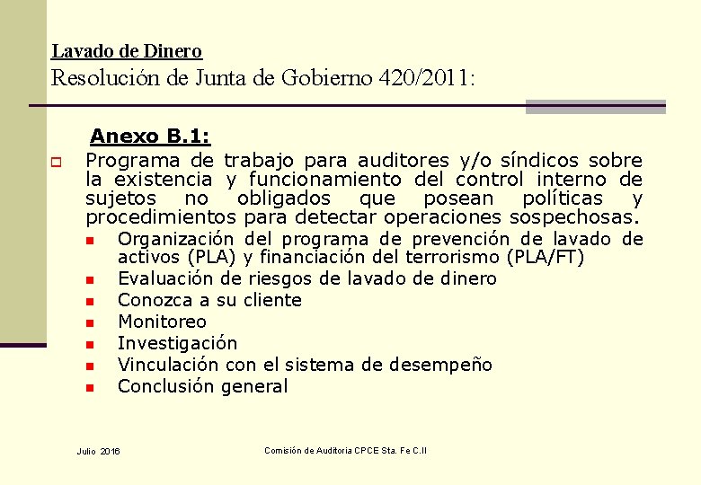 Lavado de Dinero Resolución de Junta de Gobierno 420/2011: o Anexo B. 1: Programa