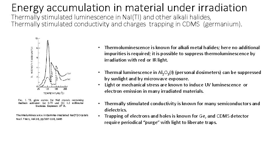 Energy accumulation in material under irradiation Thermally stimulated luminescence in Na. I(Tl) and other