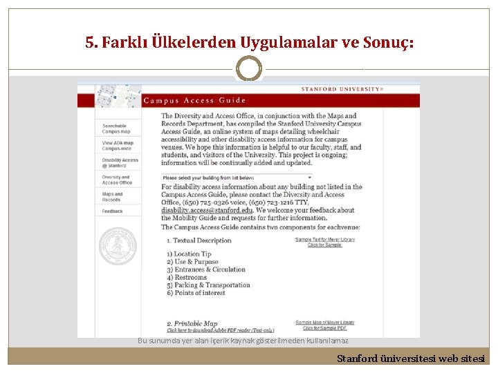 5. Farklı Ülkelerden Uygulamalar ve Sonuç: Bu sunumda yer alan içerik kaynak gösterilmeden kullanılamaz