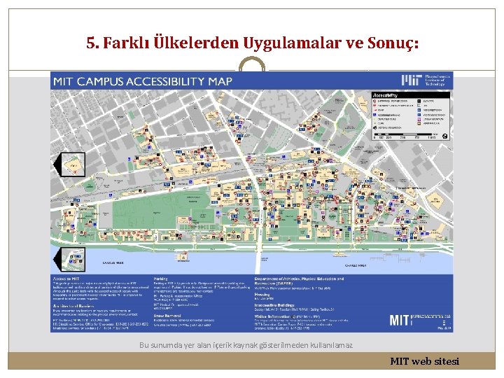 5. Farklı Ülkelerden Uygulamalar ve Sonuç: Bu sunumda yer alan içerik kaynak gösterilmeden kullanılamaz