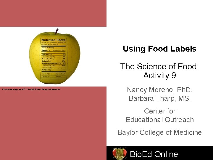 Using Food Labels The Science of Food: Activity 9 Composite image by M. S.