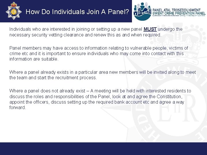 How Do Individuals Join A Panel? Individuals who are interested in joining or setting