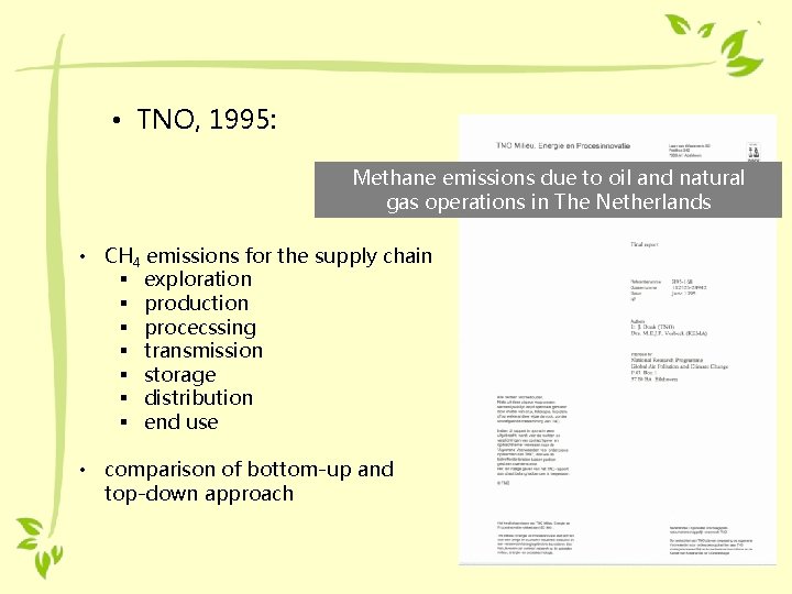  • TNO, 1995: Methane emissions due to oil and natural gas operations in