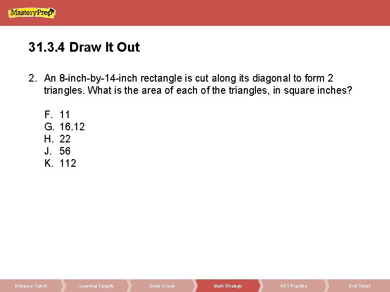 31. 3. 4 Draw It Out 2. An 8 -inch-by-14 -inch rectangle is cut