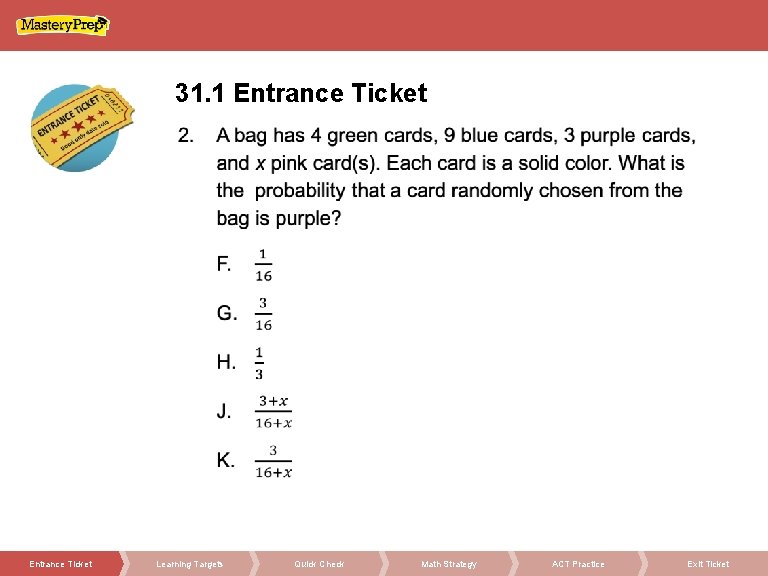 31. 1 Entrance Ticket Learning Targets Quick Check Math Strategy ACT Practice Exit Ticket