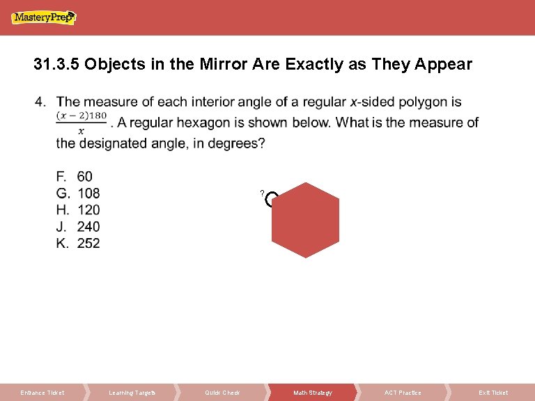 31. 3. 5 Objects in the Mirror Are Exactly as They Appear ? Entrance