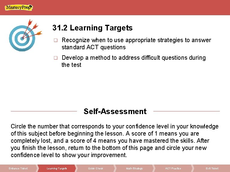 31. 2 Learning Targets q Recognize when to use appropriate strategies to answer standard