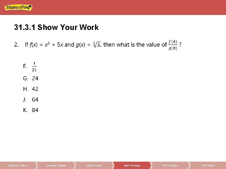 31. 3. 1 Show Your Work Entrance Ticket Learning Targets Quick Check Math Strategy