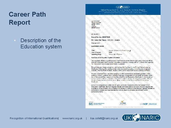 Career Path Report • Description of the Education system Recognition of International Qualifications| www.