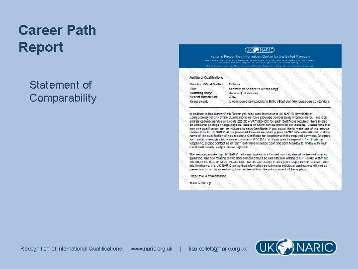 Career Path Report Statement of Comparability Recognition of International Qualifications| www. naric. org. uk