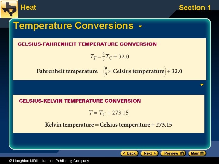 Heat Temperature Conversions © Houghton Mifflin Harcourt Publishing Company Section 1 