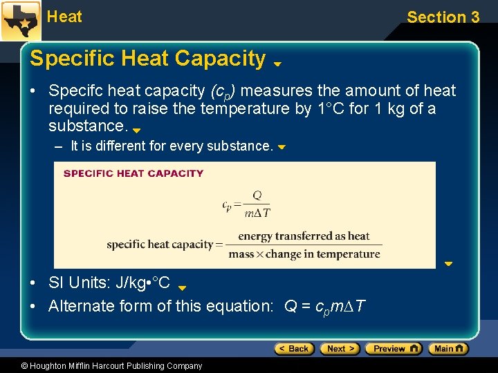 Heat Section 3 Specific Heat Capacity • Specifc heat capacity (cp) measures the amount