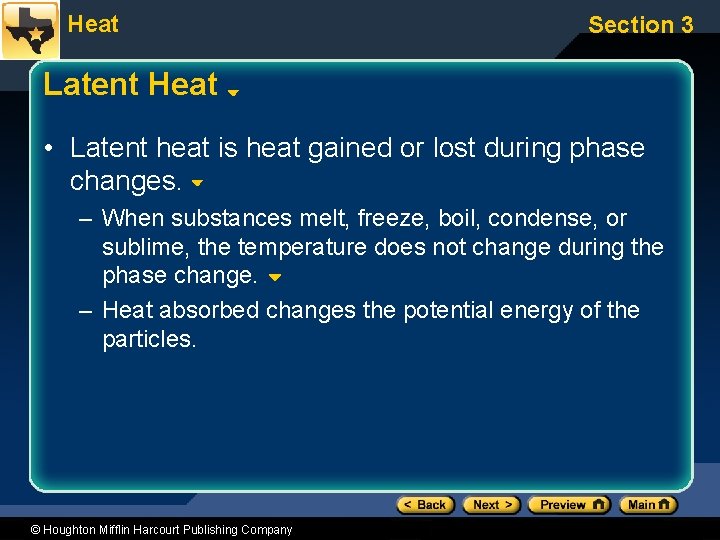 Heat Section 3 Latent Heat • Latent heat is heat gained or lost during