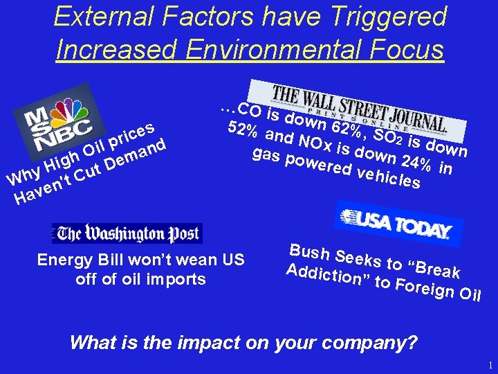 External Factors have Triggered Increased Environmental Focus s e c ri p d l