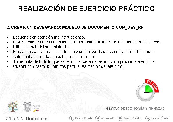 REALIZACIÓN DE EJERCICIO PRÁCTICO 2. CREAR UN DEVEGANDO: MODELO DE DOCUMENTO COM_DEV_RF • •