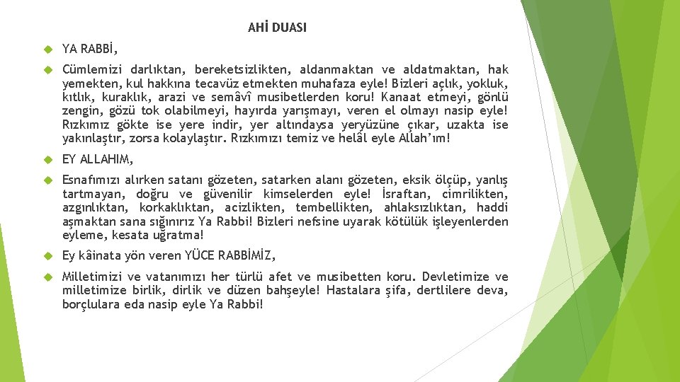 AHİ DUASI YA RABBİ, Cümlemizi darlıktan, bereketsizlikten, aldanmaktan ve aldatmaktan, hak yemekten, kul hakkına