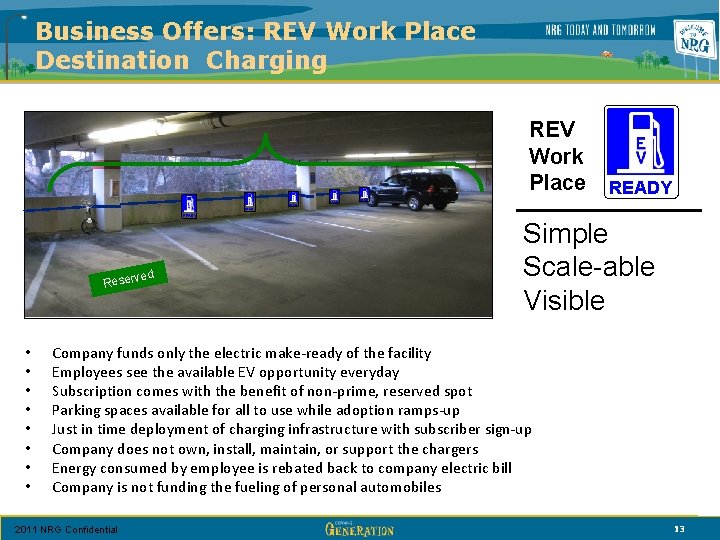 Business Offers: REV Work Place Destination Charging REV Work Place READY READY ved Reser