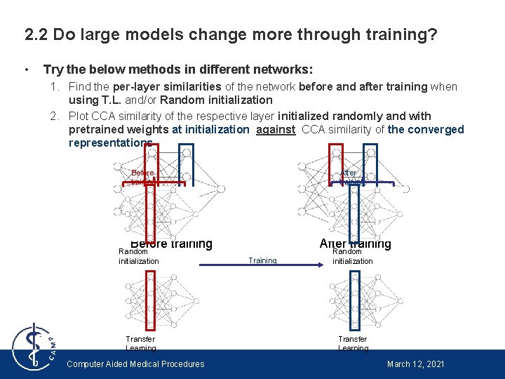 2. 2 Do large models change more through training? • Try the below methods