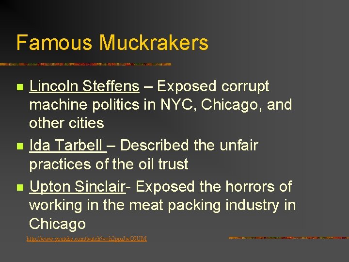 Famous Muckrakers n n n Lincoln Steffens – Exposed corrupt machine politics in NYC, Famous Muckrakers n n n Lincoln Steffens – Exposed corrupt machine politics in NYC,