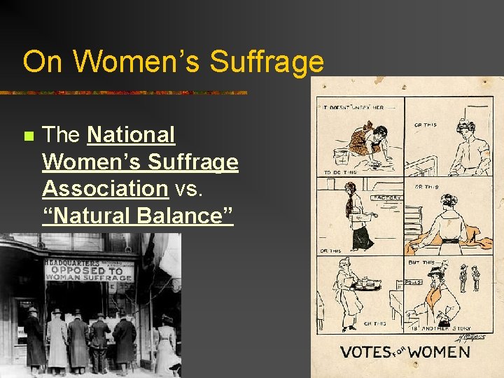 On Women’s Suffrage n The National Women’s Suffrage Association vs. “Natural Balance” On Women’s Suffrage n The National Women’s Suffrage Association vs. “Natural Balance”