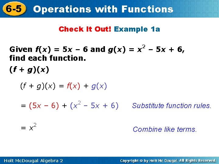 6 -5 Operations with Functions Check It Out! Example 1 a Given f(x) =