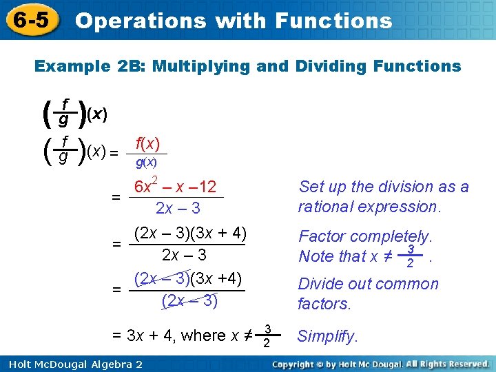 6 -5 Operations with Functions Example 2 B: Multiplying and Dividing Functions f g