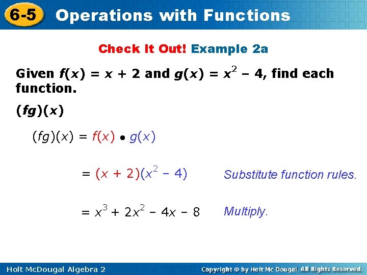 6 -5 Operations with Functions Check It Out! Example 2 a Given f(x) =