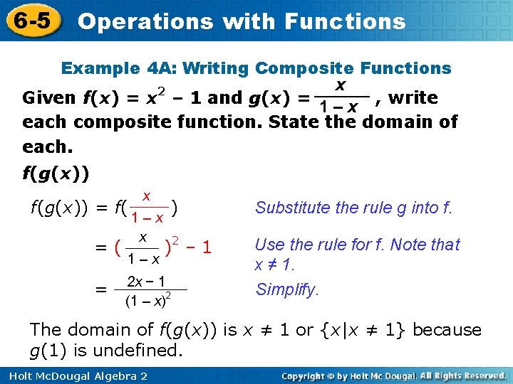 6 -5 Operations with Functions Example 4 A: Writing Composite Functions x 2 Given