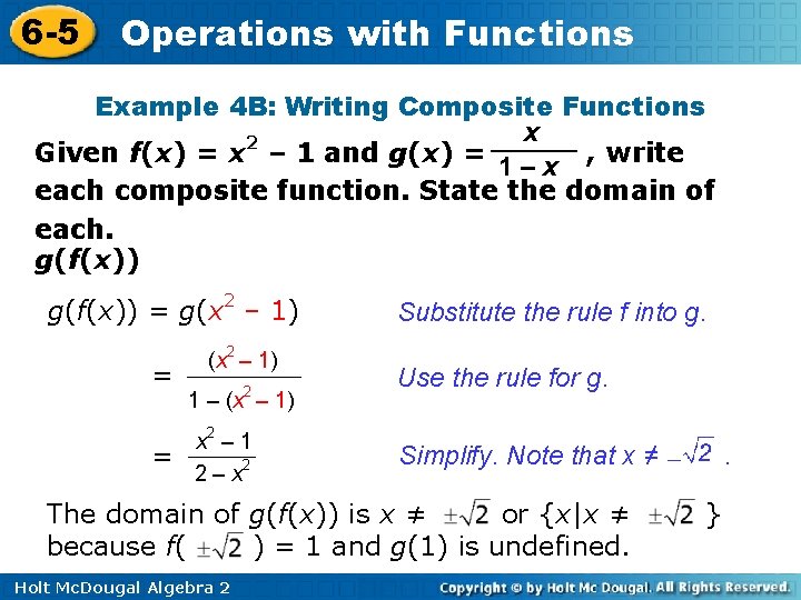 6 -5 Operations with Functions Example 4 B: Writing Composite Functions x 2 Given