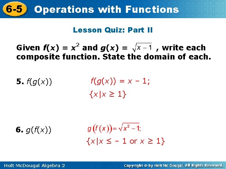 6 -5 Operations with Functions Lesson Quiz: Part II Given f(x) = x 2
