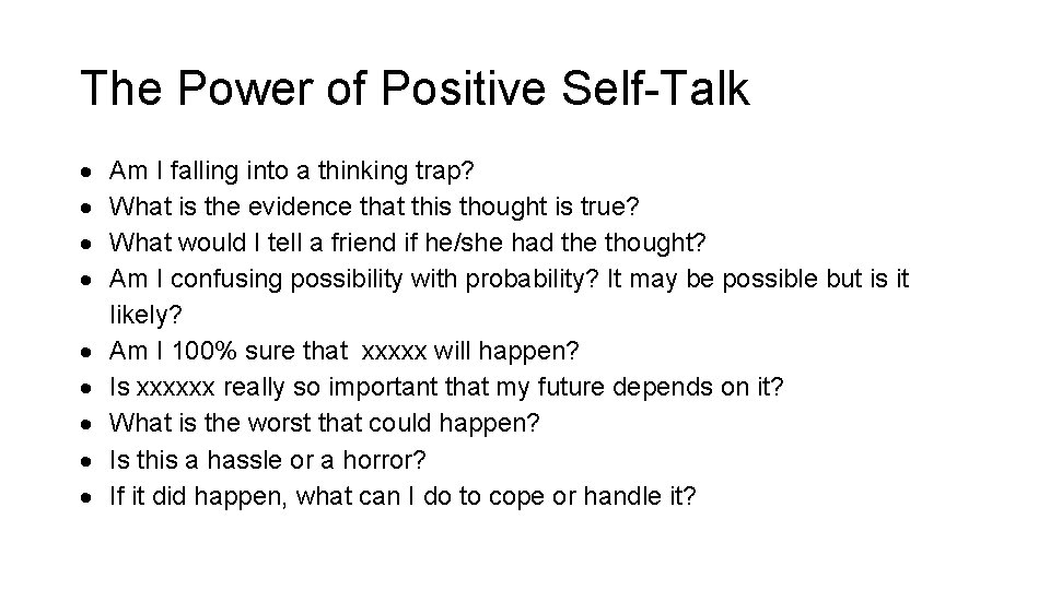 The Power of Positive Self-Talk Am I falling into a thinking trap? What is