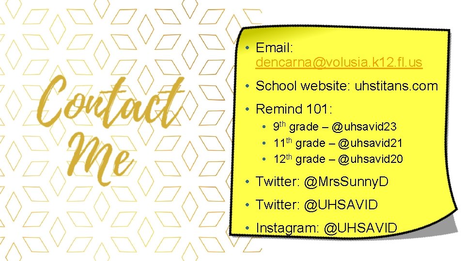 • Email: dencarna@volusia. k 12. fl. us • School website: uhstitans. com • • Email: dencarna@volusia. k 12. fl. us • School website: uhstitans. com •