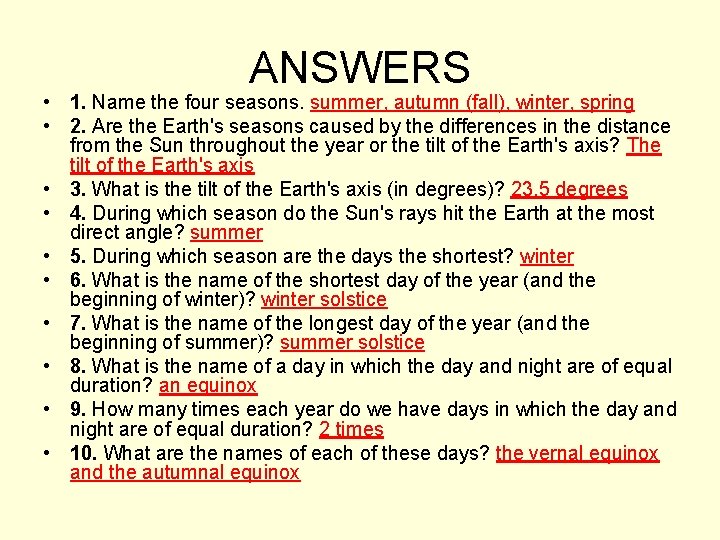 ANSWERS • 1. Name the four seasons. summer, autumn (fall), winter, spring • 2.