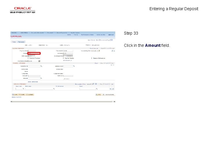 Entering a Regular Deposit Step 33 Click in the Amount field. 