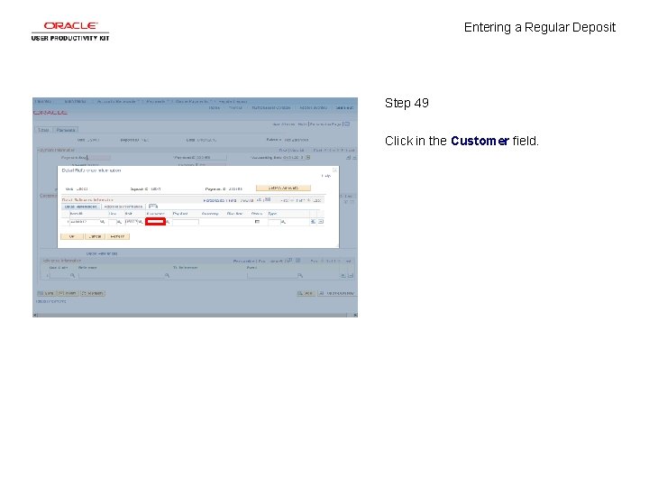 Entering a Regular Deposit Step 49 Click in the Customer field. 