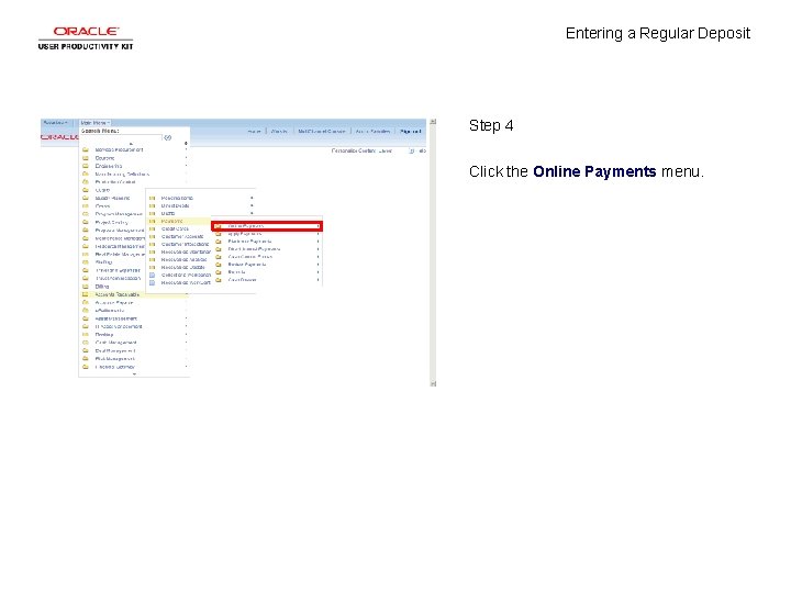 Entering a Regular Deposit Step 4 Click the Online Payments menu. 