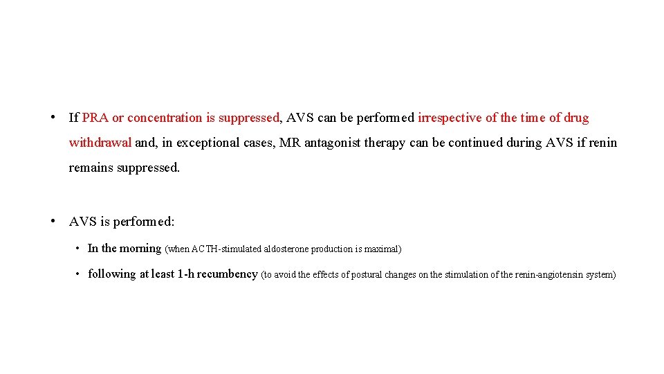  • If PRA or concentration is suppressed, AVS can be performed irrespective of