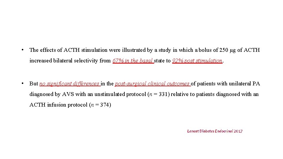  • The effects of ACTH stimulation were illustrated by a study in which