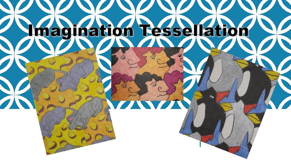 Imagination Tessellation 
