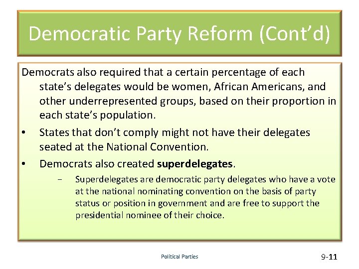 Democratic Party Reform (Cont’d) Democrats also required that a certain percentage of each state’s