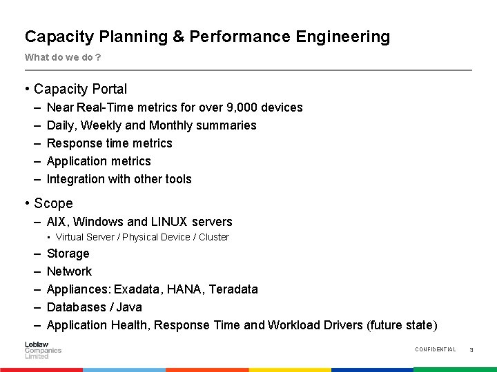 Capacity Planning & Performance Engineering What do we do ? • Capacity Portal –