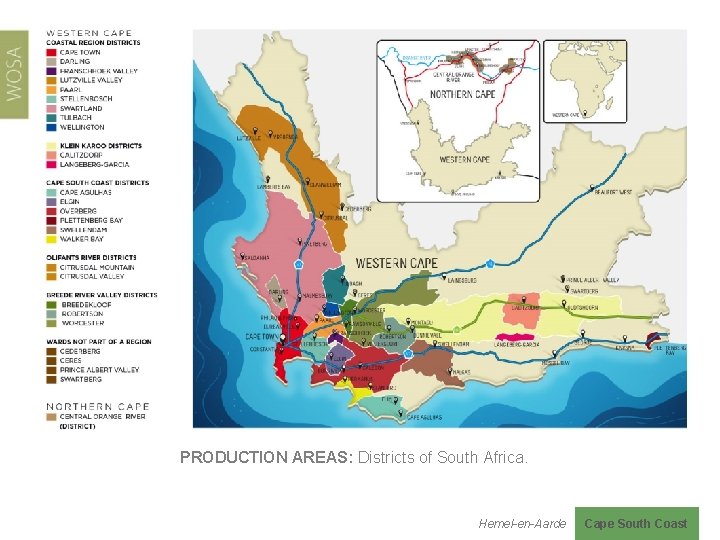 PRODUCTION AREAS: Districts of South Africa. Hemel-en-Aarde Cape South Coast 