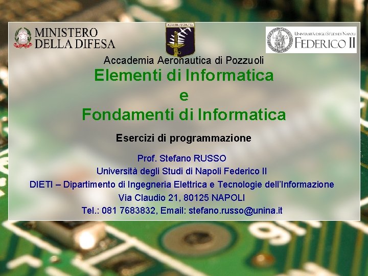 Accademia Aeronautica di Pozzuoli Elementi di Informatica e