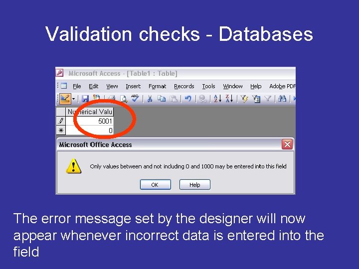 Validation checks - Databases The error message set by the designer will now appear