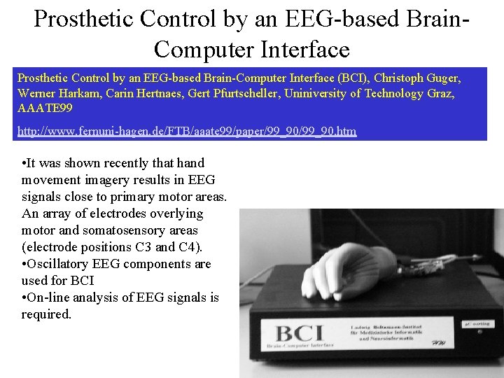 Prosthetic Control by an EEG-based Brain. Computer Interface Prosthetic Control by an EEG-based Brain-Computer Prosthetic Control by an EEG-based Brain. Computer Interface Prosthetic Control by an EEG-based Brain-Computer