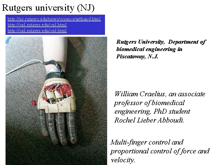 Rutgers university (NJ) http: //uc. rutgers. edu/news/science/arthand. html http: //opl. rutgers. edu/opl. html Rutgers Rutgers university (NJ) http: //uc. rutgers. edu/news/science/arthand. html http: //opl. rutgers. edu/opl. html Rutgers