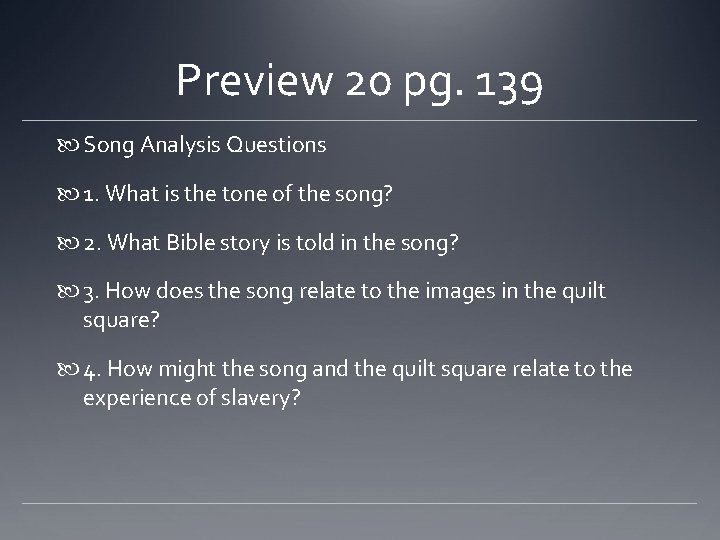 Preview 20 pg. 139 Song Analysis Questions 1. What is the tone of the