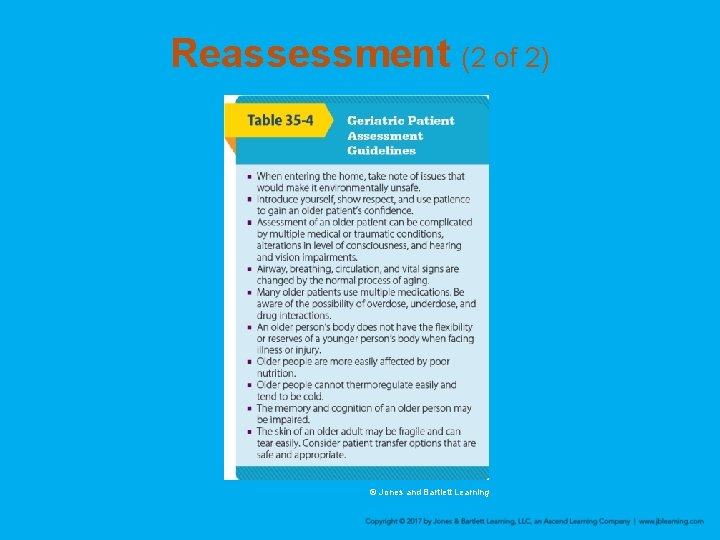 Reassessment (2 of 2) © Jones and Bartlett Learning 