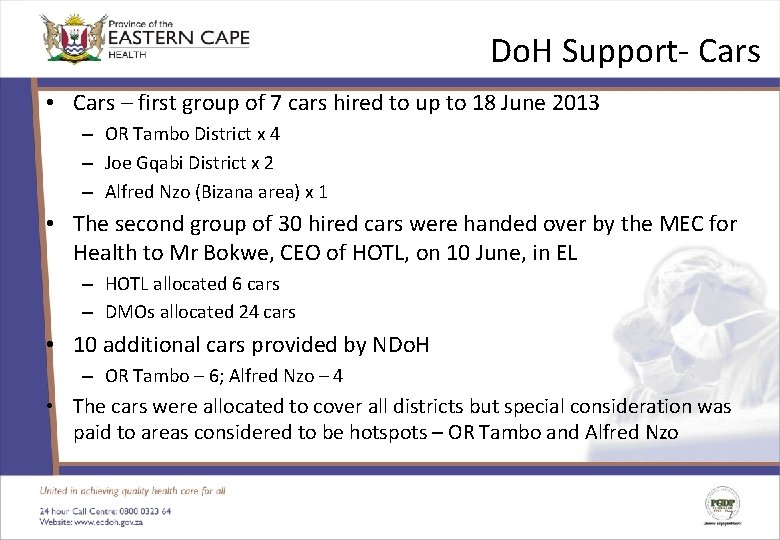 Do. H Support- Cars • Cars – first group of 7 cars hired to