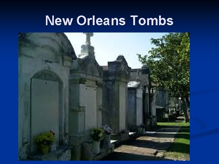 New Orleans Tombs 